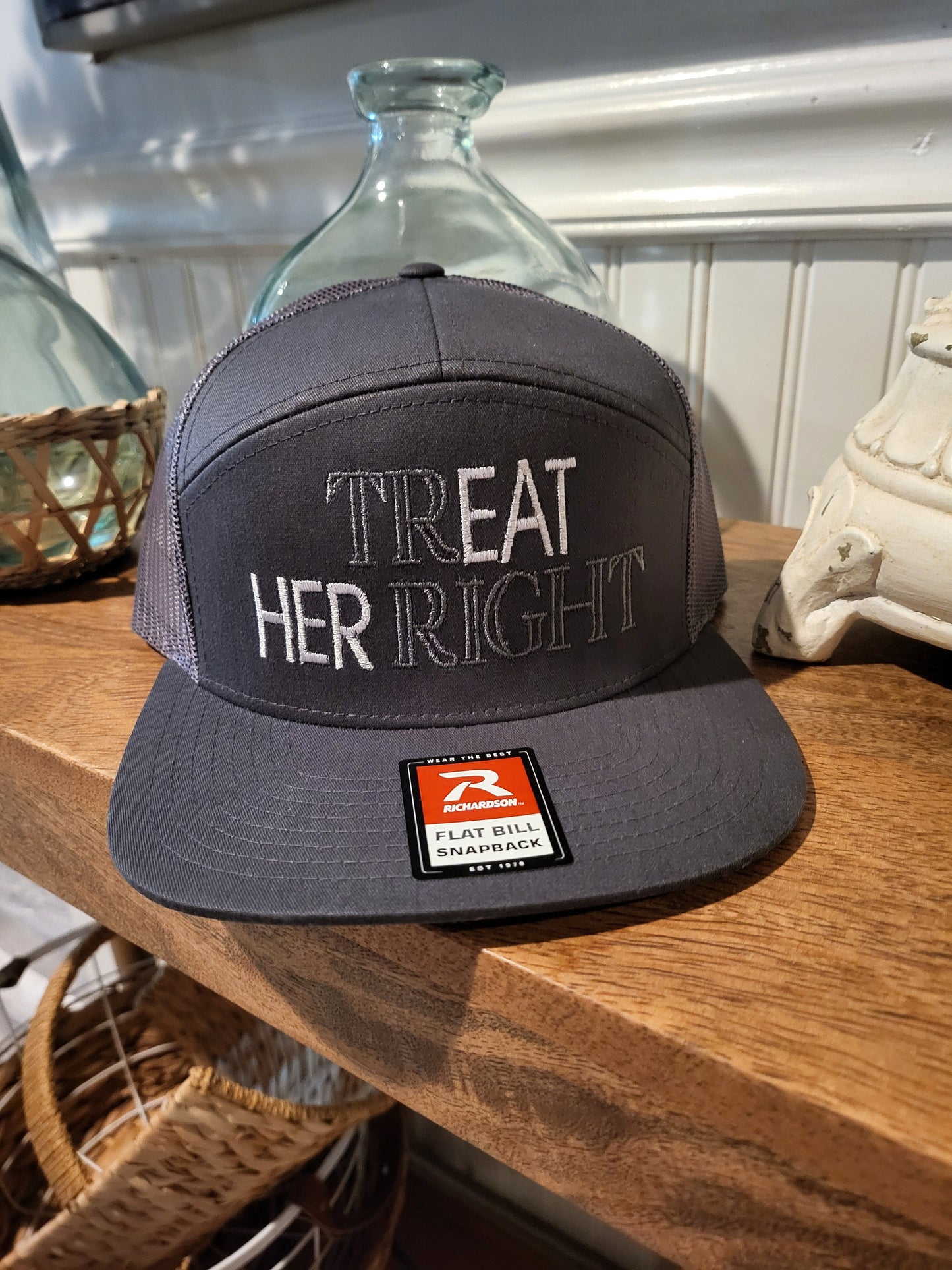 Embroidered Treat Her Right on a Richardson 112 trucker round bill or 168 flat bill hat